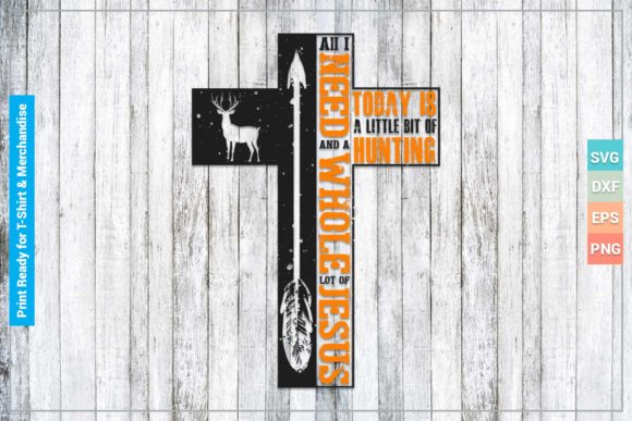 A Whole Lot of Jesus Hunting Graphics for Crafts