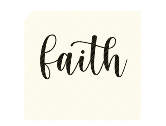 Faith Quote Graphics for Crafts and Client Projects
