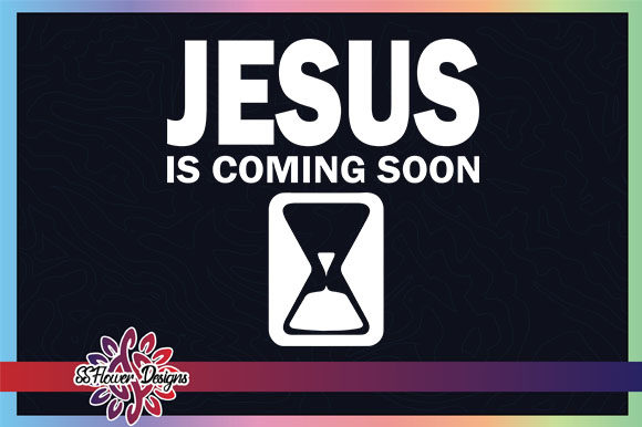 Jesus is Coming Soon Hourglass Graphic for Crafts
