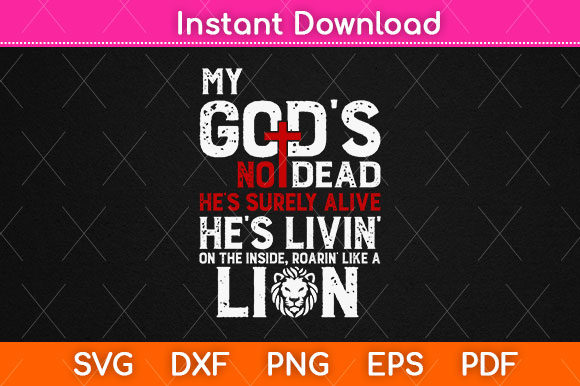 My God is Not Dead Christian Gospel Svg for Crafts Graphics