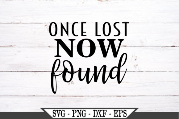 Once Lost Now Found Christian Graphics for Crafts