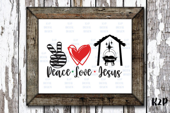 Peace Love Jesus Christmas Graphics for Crafts